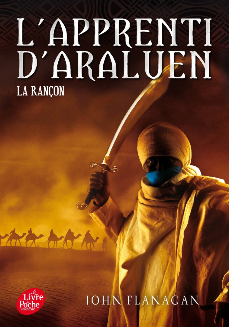 L'Apprenti d'Araluen - Tome 7 - La rançon - John Flanagan - POCHE JEUNESSE