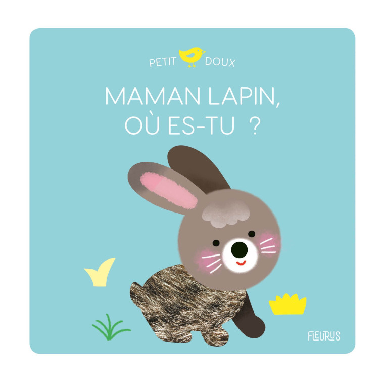 Maman lapin, où es-tu ? - Mélisande Luthringer - FLEURUS