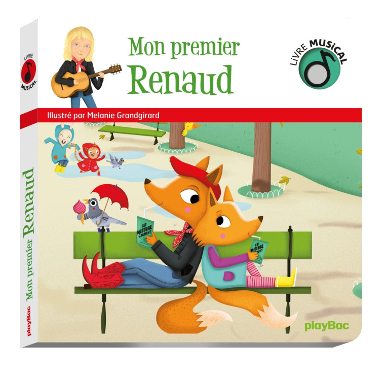 Livre musical - Mon premier Renaud -  MELANIE GRANDGIRARD - PLAY BAC