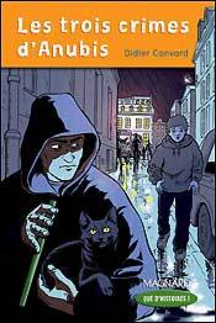 Que d'histoires ! CM1 (2006) - Module 2 - Les trois crimes d'Anubis - Didier Convard - MAGNARD