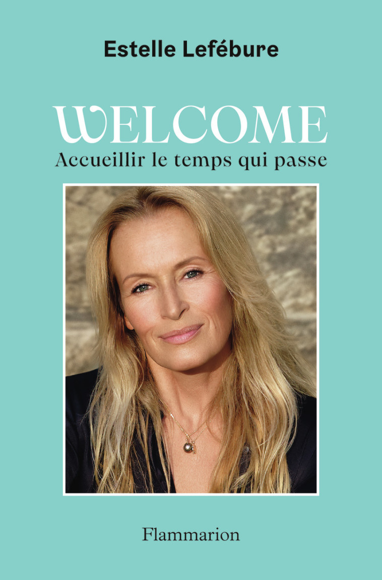 Welcome - Estelle Lefébure - FLAMMARION