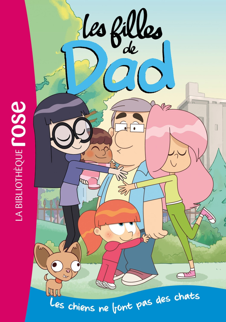 Les filles de Dad 01 - Les chiens ne font pas des chats -  Nob - HACHETTE JEUN.