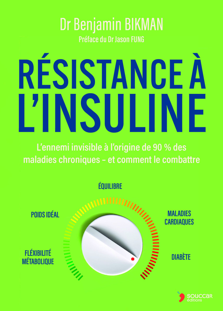 Résistance à l'insuline - Benjamin Bikman - THIERRY SOUCCAR