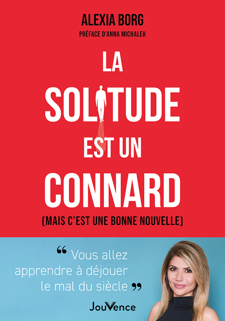 La solitude est un connard - Alexia Borg - JOUVENCE