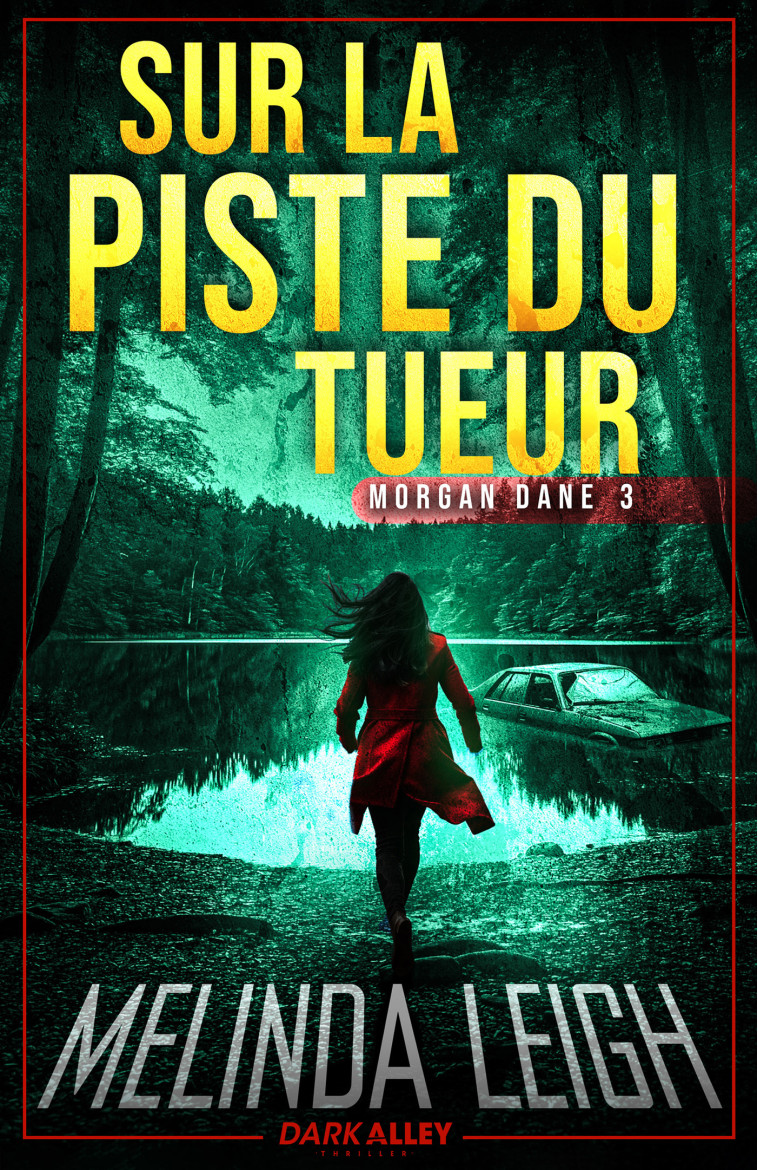 Sur la piste du tueur - Melinda Leigh - MXM BOOKMARK