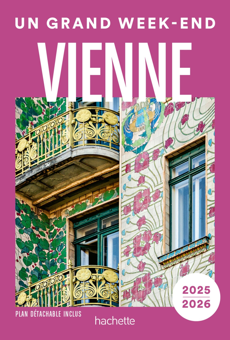 Vienne Guide Un Grand Week-end -   - HACHETTE TOURI