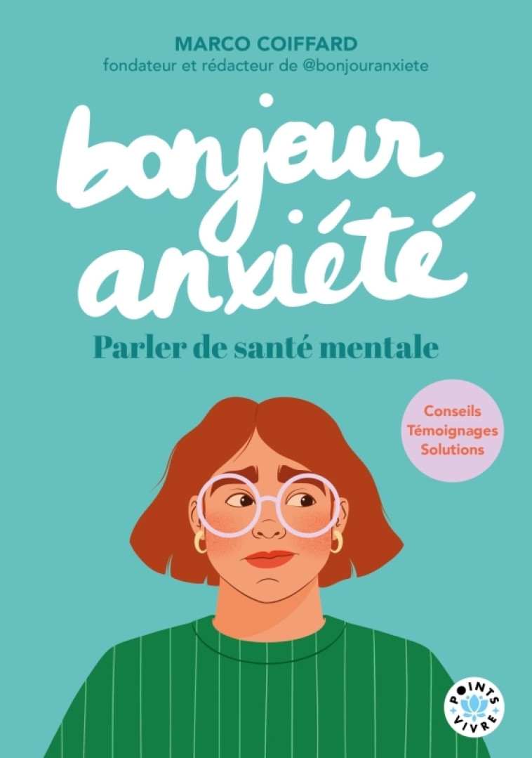 Bonjour Anxiété. Parler de santé mentale - Marco Coiffard - POINTS