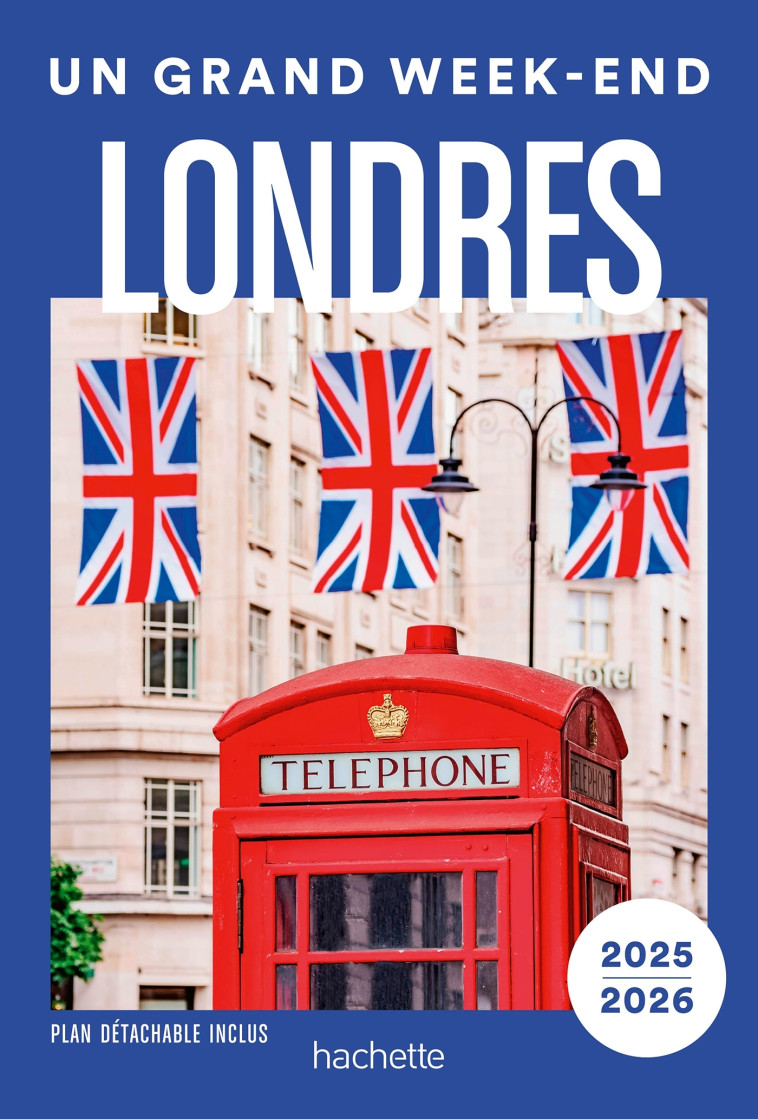 Londres Guide Un Grand Week-end -   - HACHETTE TOURI