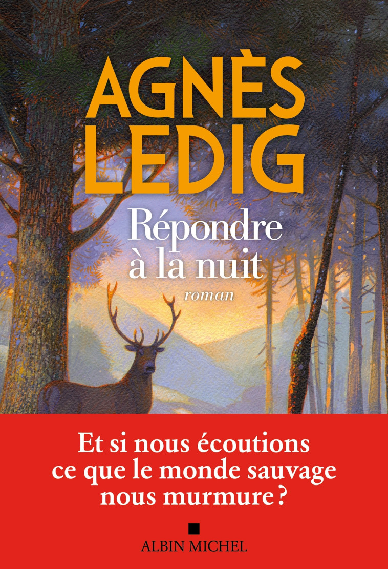 RÉPONDRE À LA NUIT - Agnès Ledig - ALBIN MICHEL