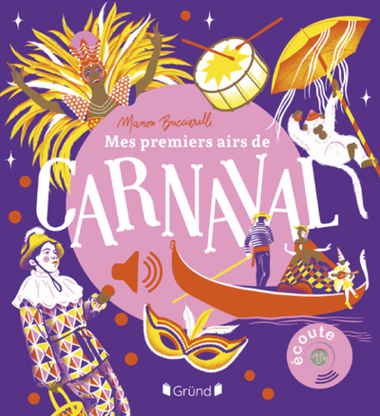 Mes premiers airs de carnaval - Manon Bucciarelli - GRUND