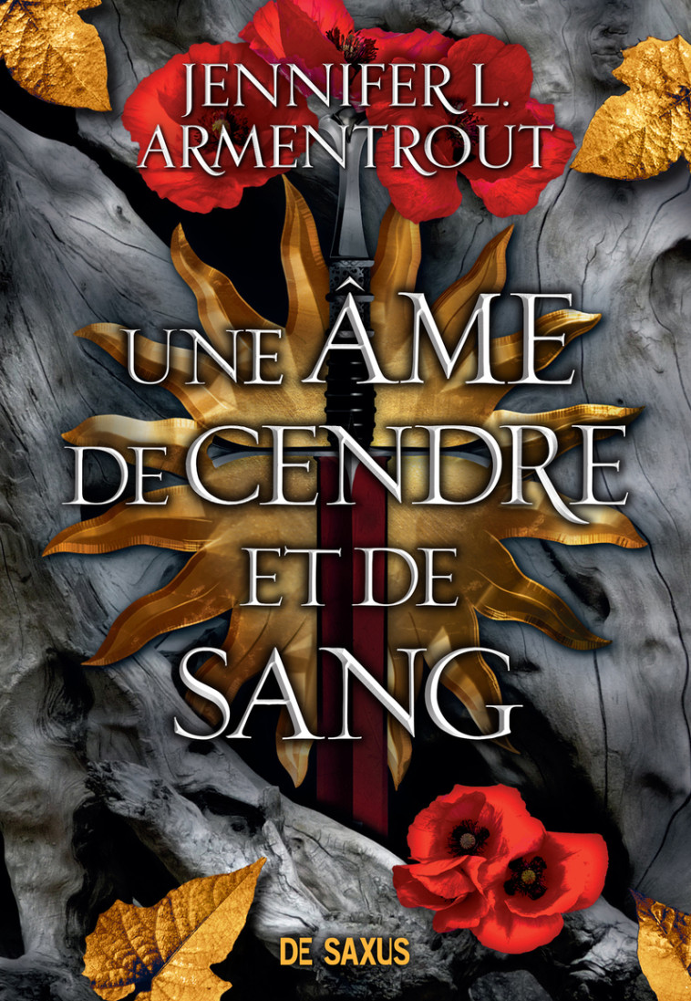 Une âme de cendre et de sang (broché) - Tome 05 Le Sang et la Cendre - Jennifer L. Armentrout - DE SAXUS