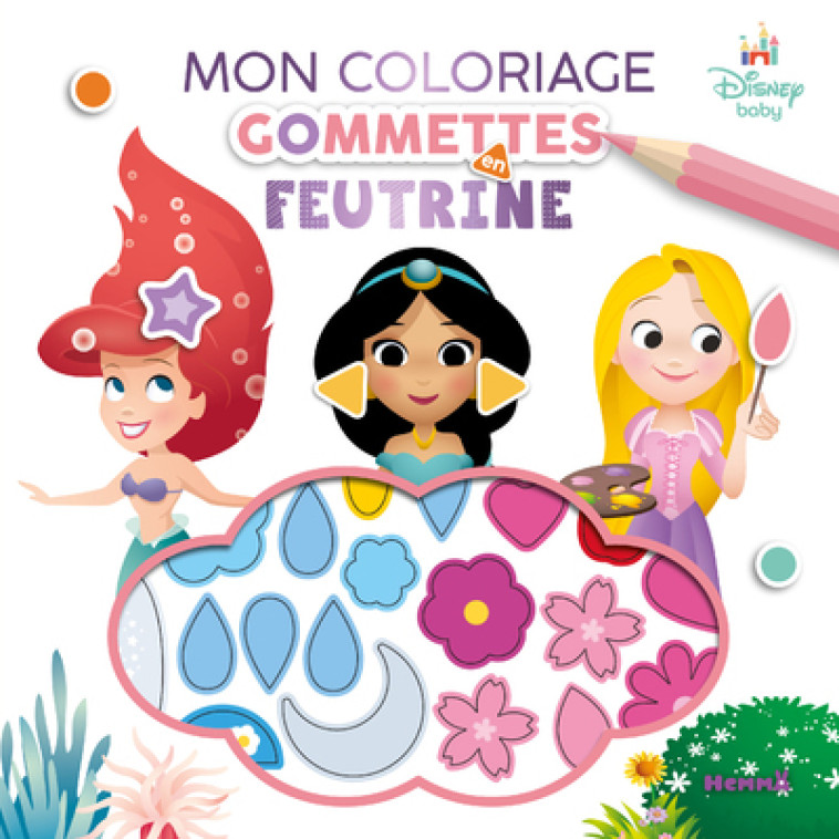 Disney Baby - Mon coloriage gommettes en feutrine (Princesses) -  Collectif - HEMMA