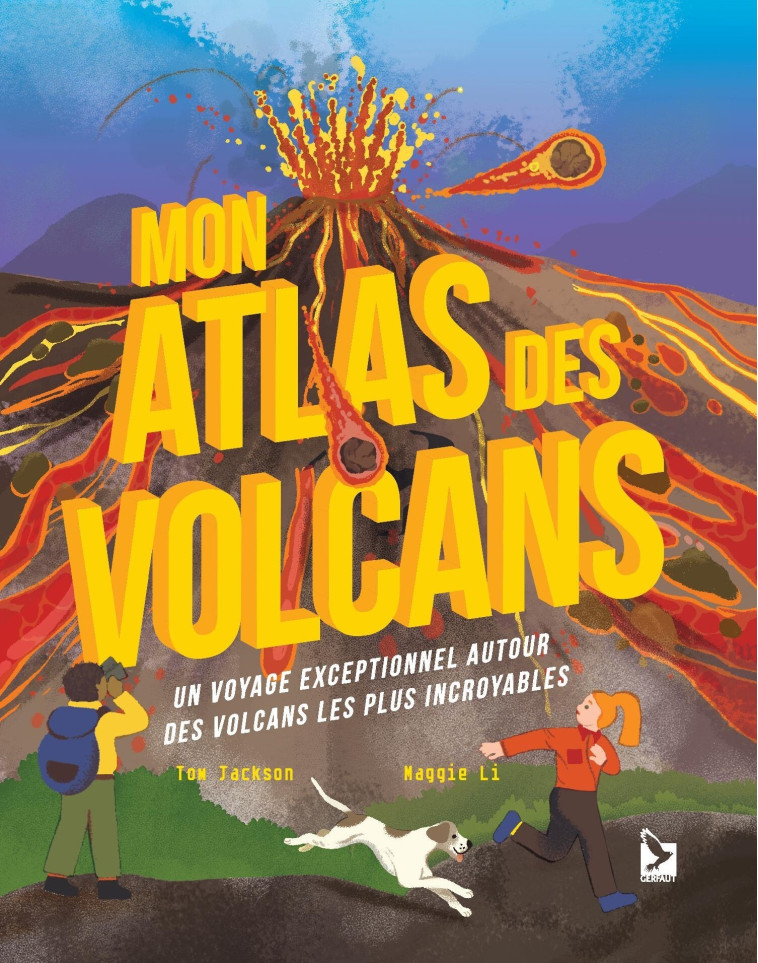 Mon atlas des volcans - Tom Jackson - GERFAUT JEUNESS