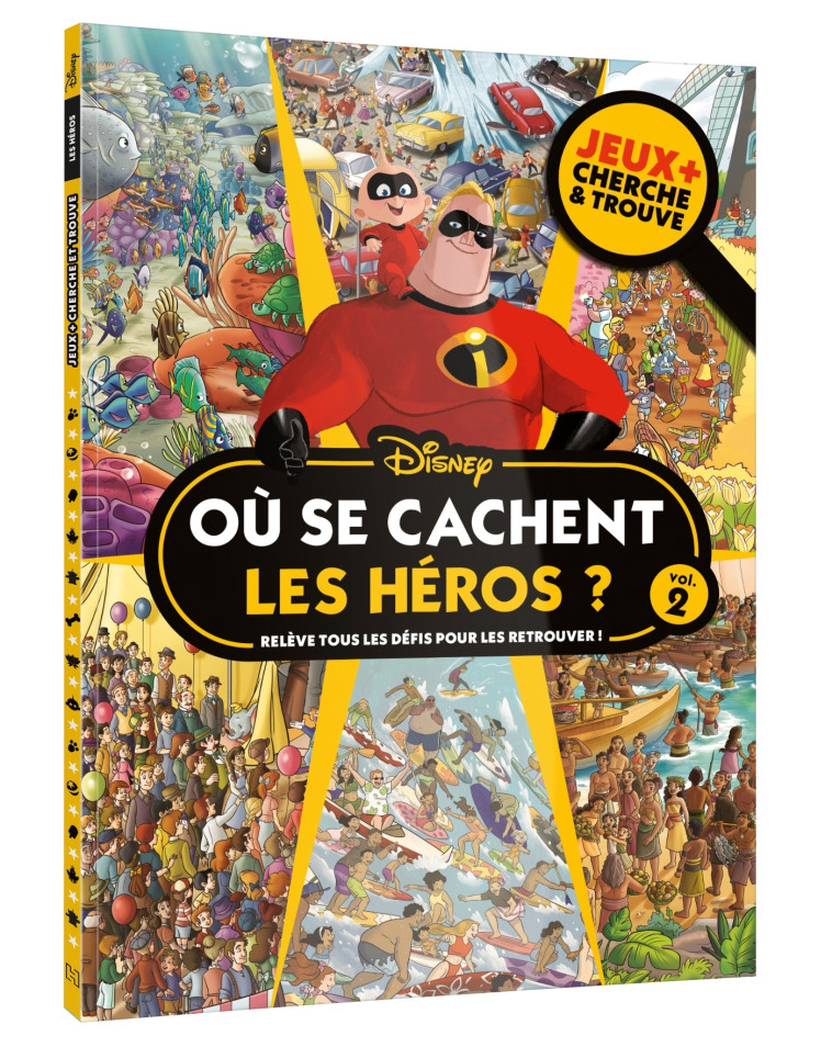 DISNEY - Où se cachent les héros ? - Jeux + Cherche et trouve - XXX - DISNEY HACHETTE