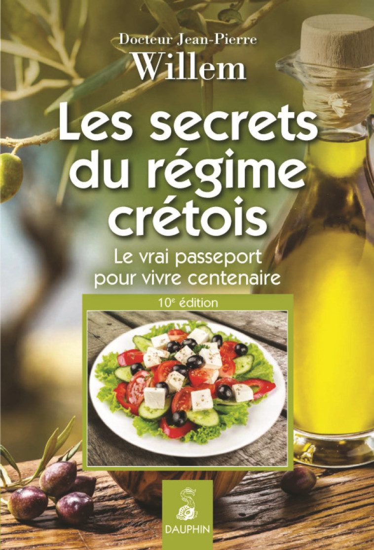 Secrets du régime crétois - Jean-Pierre Willem - DAUPHIN