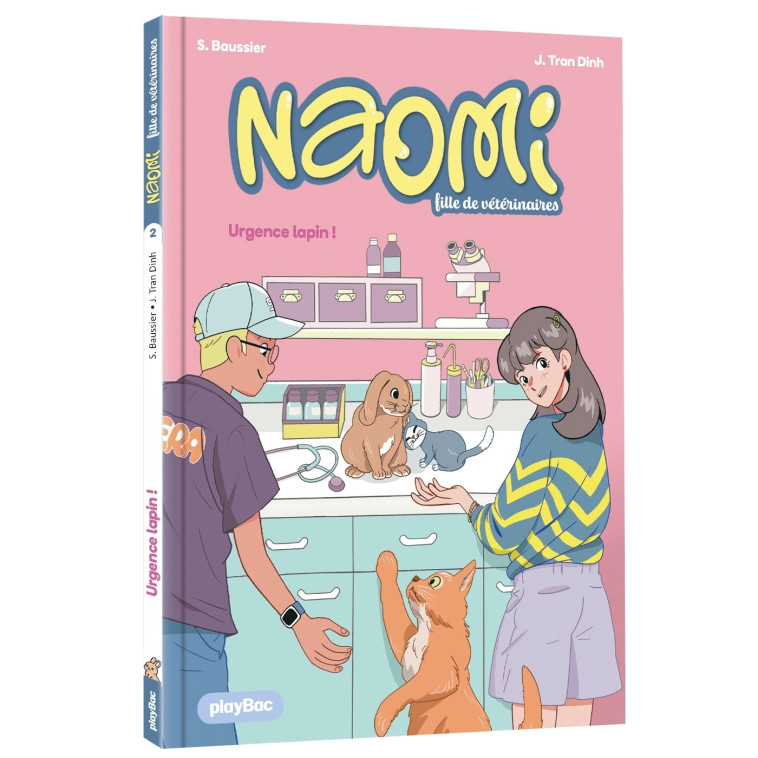 Naomi, fille de vétérinaire - Urgence lapin ! - Tome 2 - Sylvie Baussier - PLAY BAC