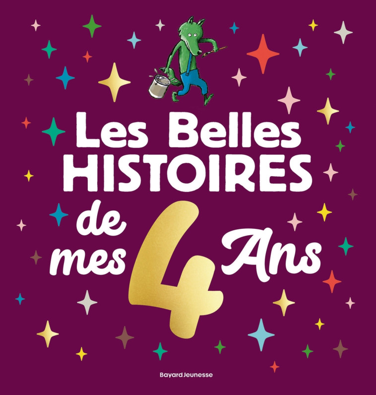 Les Belles histoires de mes 4 ans - CLAUDE PROTHEE - BAYARD JEUNESSE