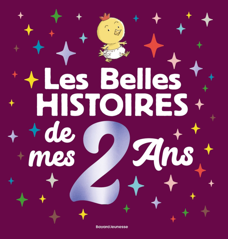 Les Belles Histoires de mes 2 ans - Pierre Oertel - BAYARD JEUNESSE