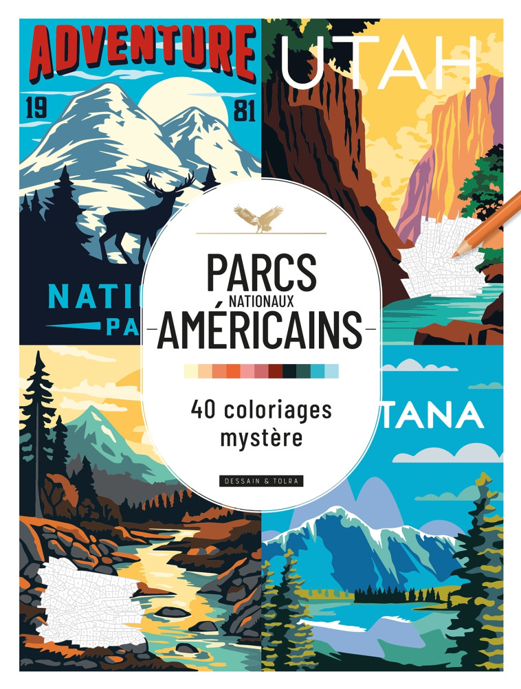 Parcs nationaux américains - 40 Coloriages Mystère - XXX - DESSAIN TOLRA