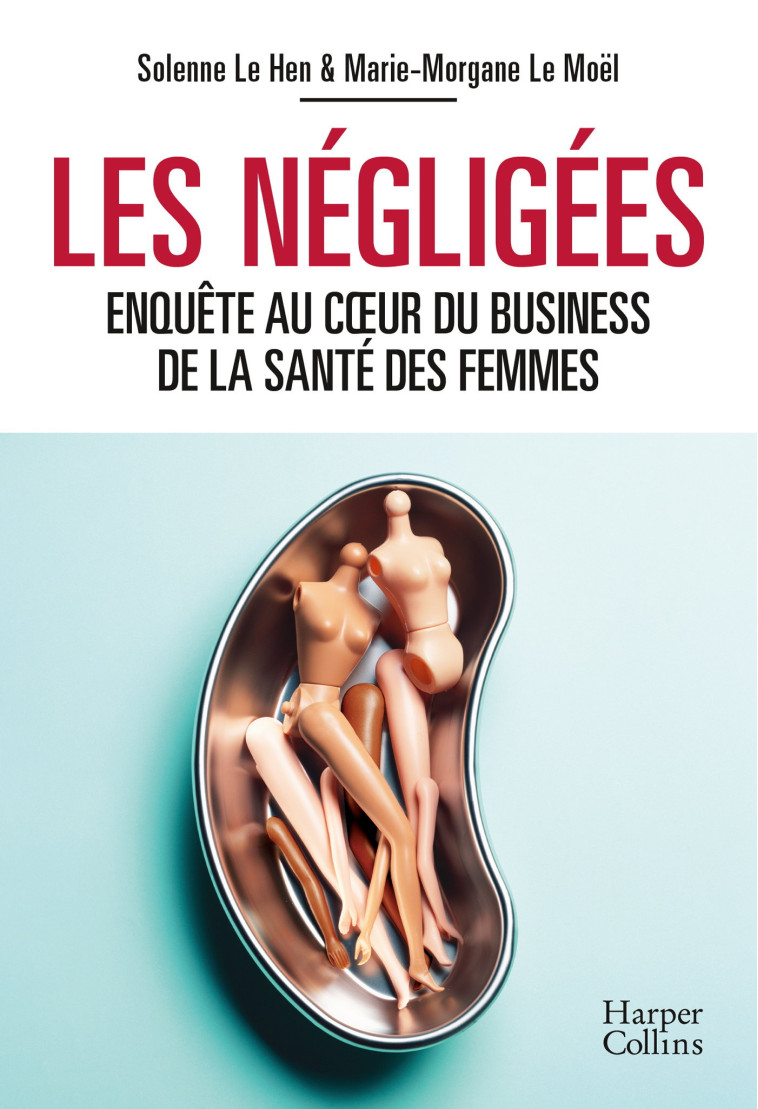 Les négligées - Marie-Morgane Le Moël - HARPERCOLLINS