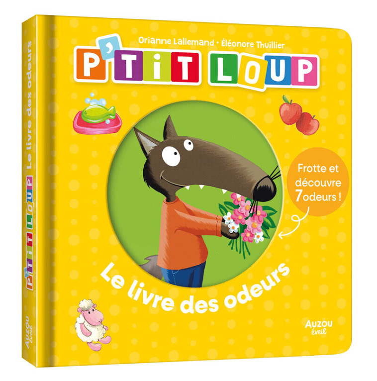 P'tit Loup - Le livre des odeurs -  Collectif - AUZOU