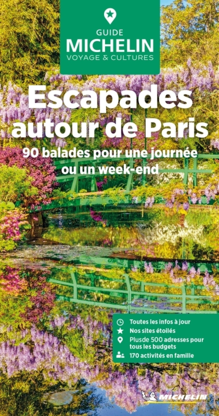 Guide Vert Escapades autour de Paris - XXX - MICHELIN