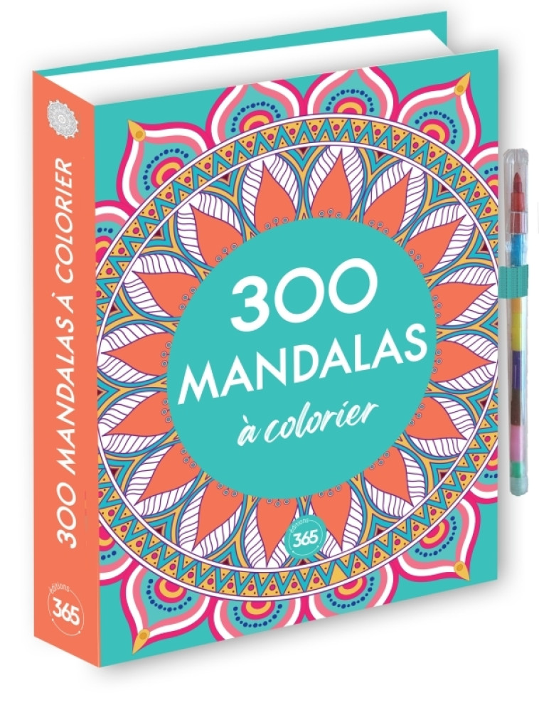 300 mandalas à colorier - XXX - 365 PARIS