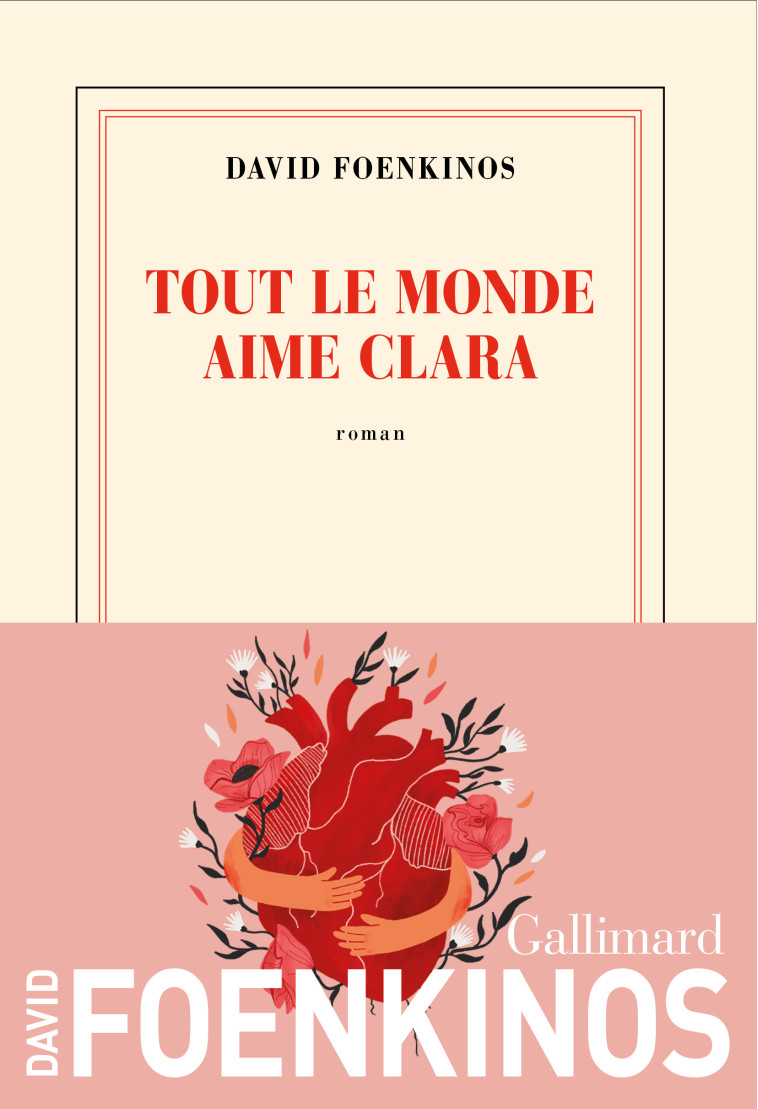 Tout le monde aime Clara -  DAVID FOENKINOS - GALLIMARD