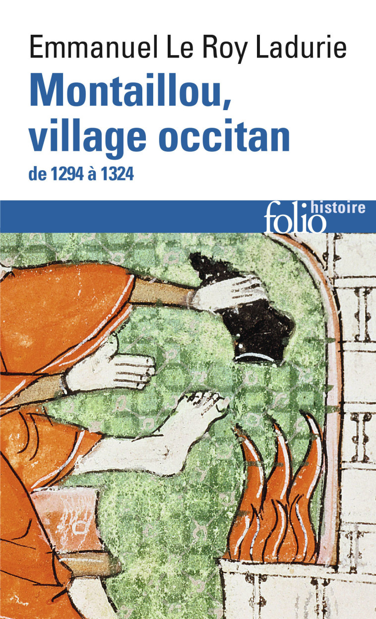 Montaillou, village occitan de 1294 à 1324 - Emmanuel LE ROY LADURIE - FOLIO