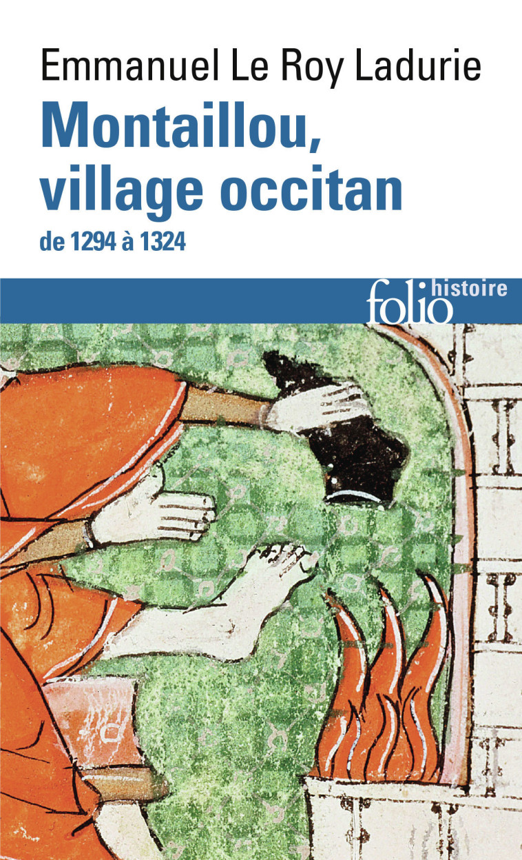 Montaillou, village occitan de 1294 à 1324 -  EMMANUEL LE ROY LADURIE - FOLIO