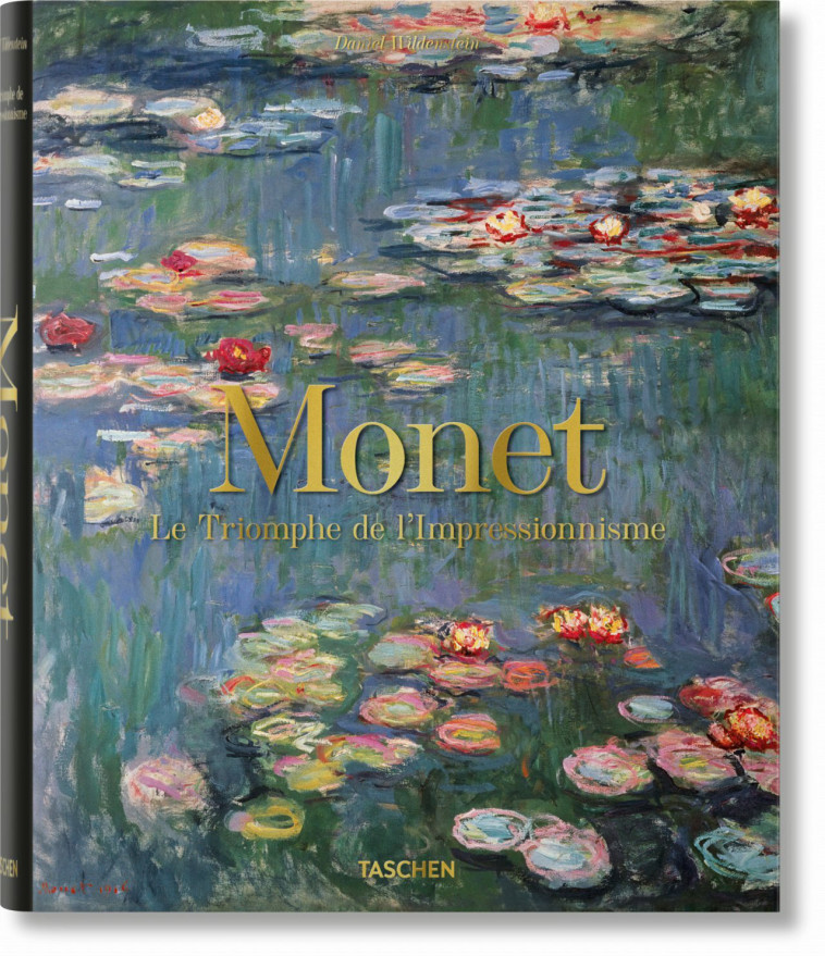 Monet. Le Triomphe de l'Impressionnisme - Daniel Wildenstein - TASCHEN