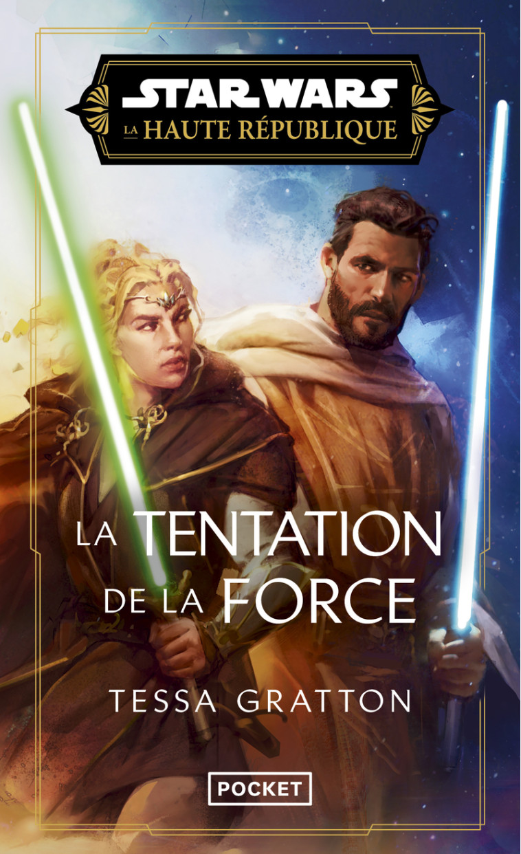 Star Wars - Haute République #7 La tentation de la force - Tessa Gratton - POCKET