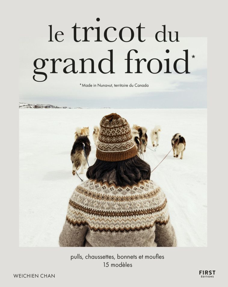 Le tricot du grand froid - Weichien Chan - FIRST