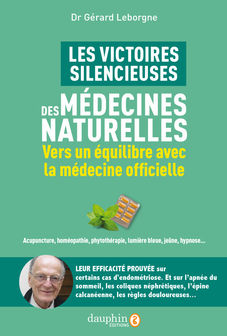 Les victoires silencieuses des médecines naturelles - Gérard Leborgne - DAUPHIN