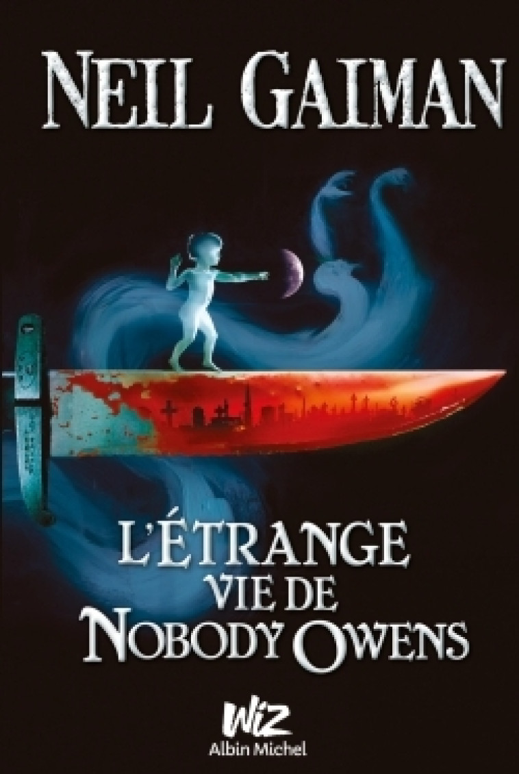 L'Etrange Vie de Nobody Owens - N. Gaiman - ALBIN MICHEL