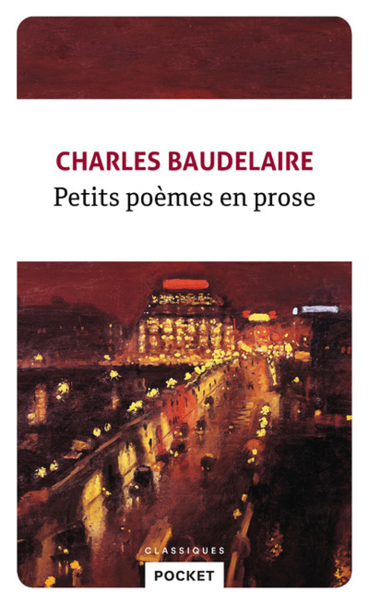 Petits poèmes en prose - Charles Baudelaire - POCKET