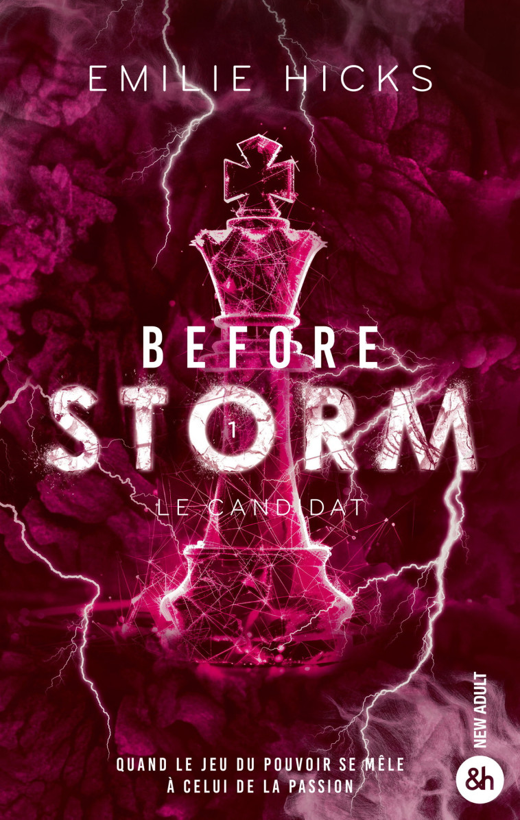 Before Storm - T1 : Le candidat - Emilie Hicks - HARPERCOLLINS