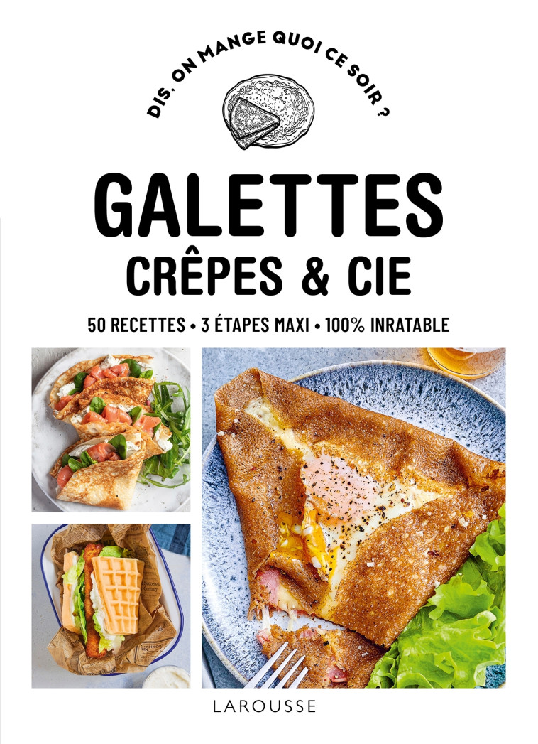 Galettes, crêpes & cie  -   - LAROUSSE