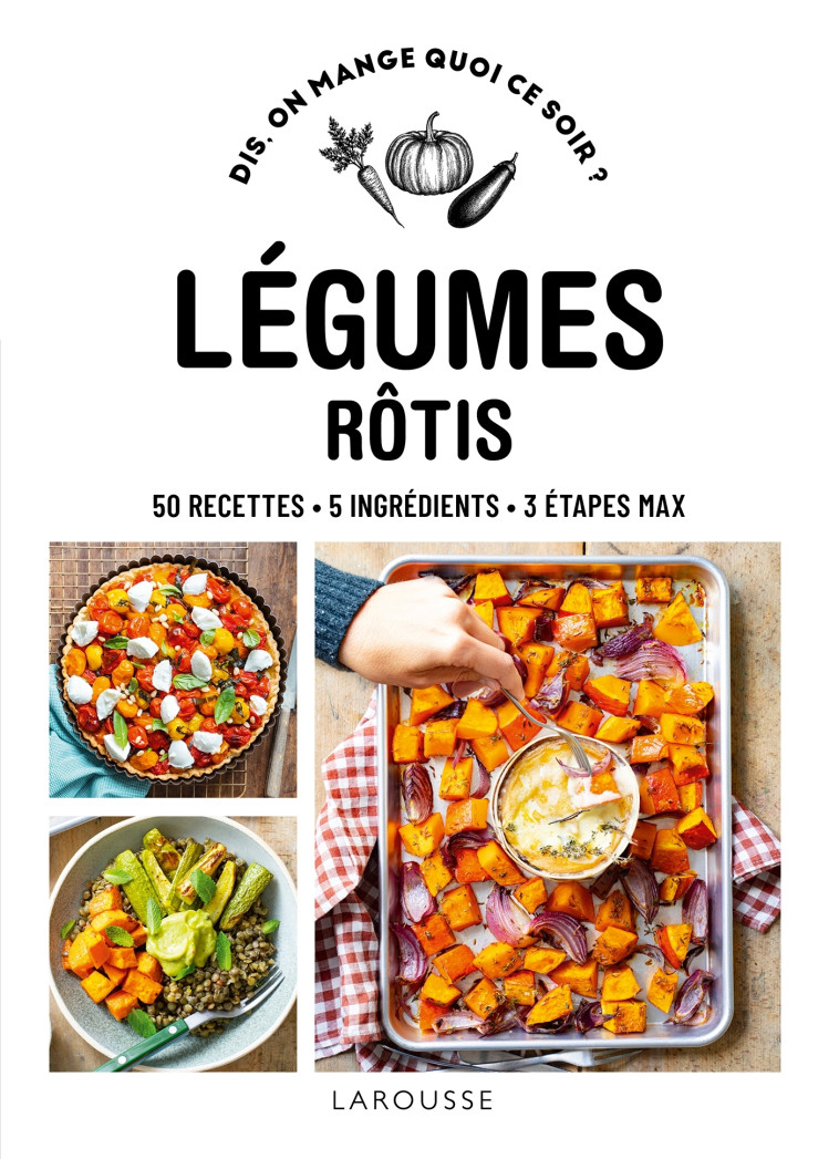 Légumes rôtis -   - LAROUSSE