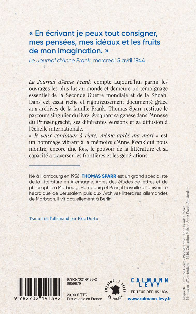 Je veux continuer à vivre, même après ma mort : l'histoire de la publication du Journal d'Anne Frank - Thomas Sparr - CALMANN-LEVY