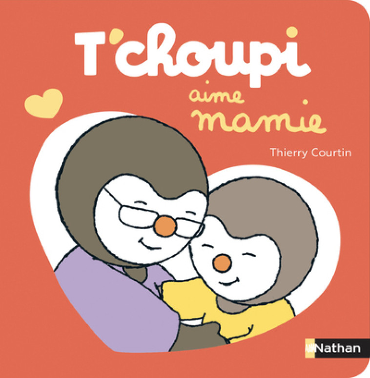 T'choupi aime Mamie - Thierry Courtin - NATHAN