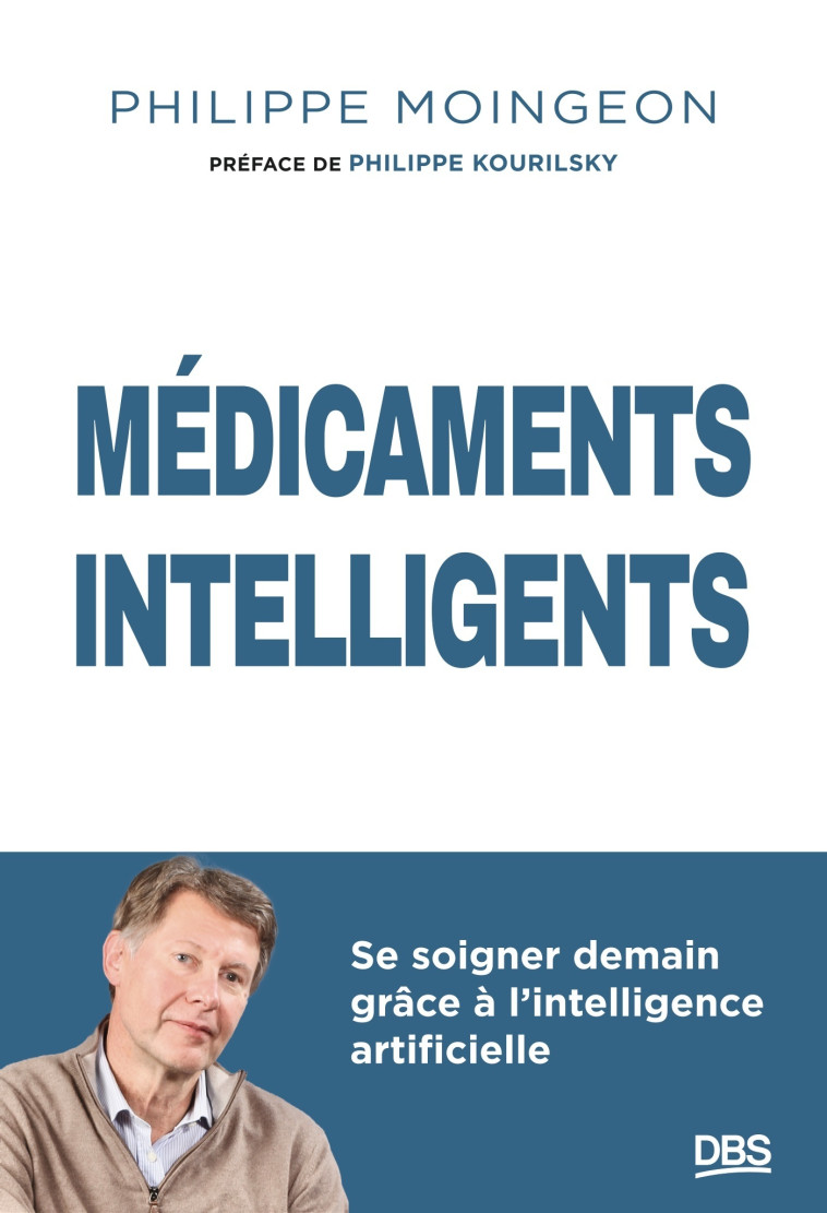 Médicaments intelligents - Philippe Moingeon - DE BOECK SUP