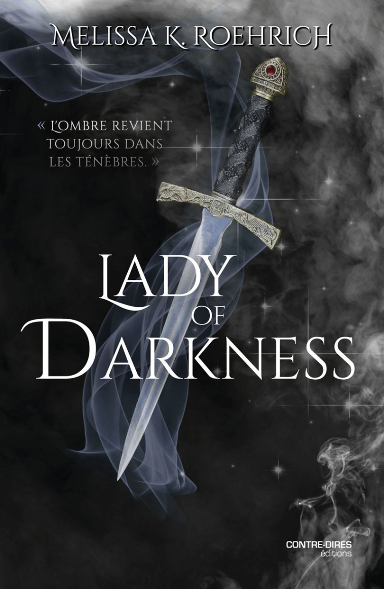 La Dame des ténèbres - Lady of darkness - Melissa Roehrich - CONTRE DIRES