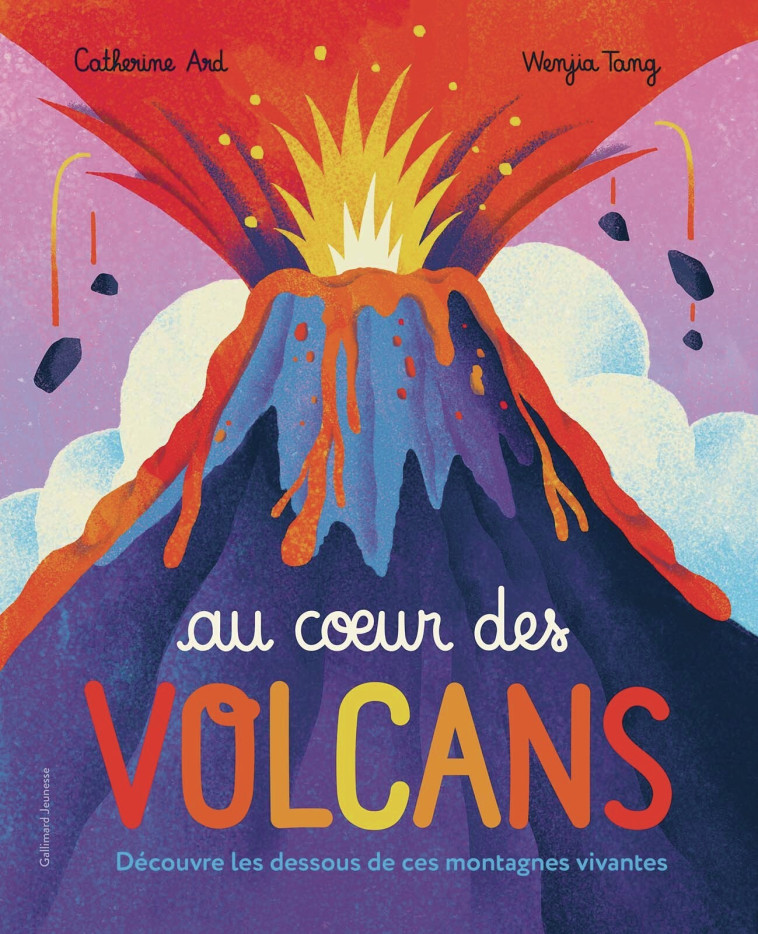 Au coeur des volcans -  CATHERINE ARD - GALLIMARD JEUNE