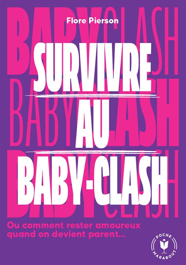 Survivre au baby clash - Flore PIERSON - MARABOUT