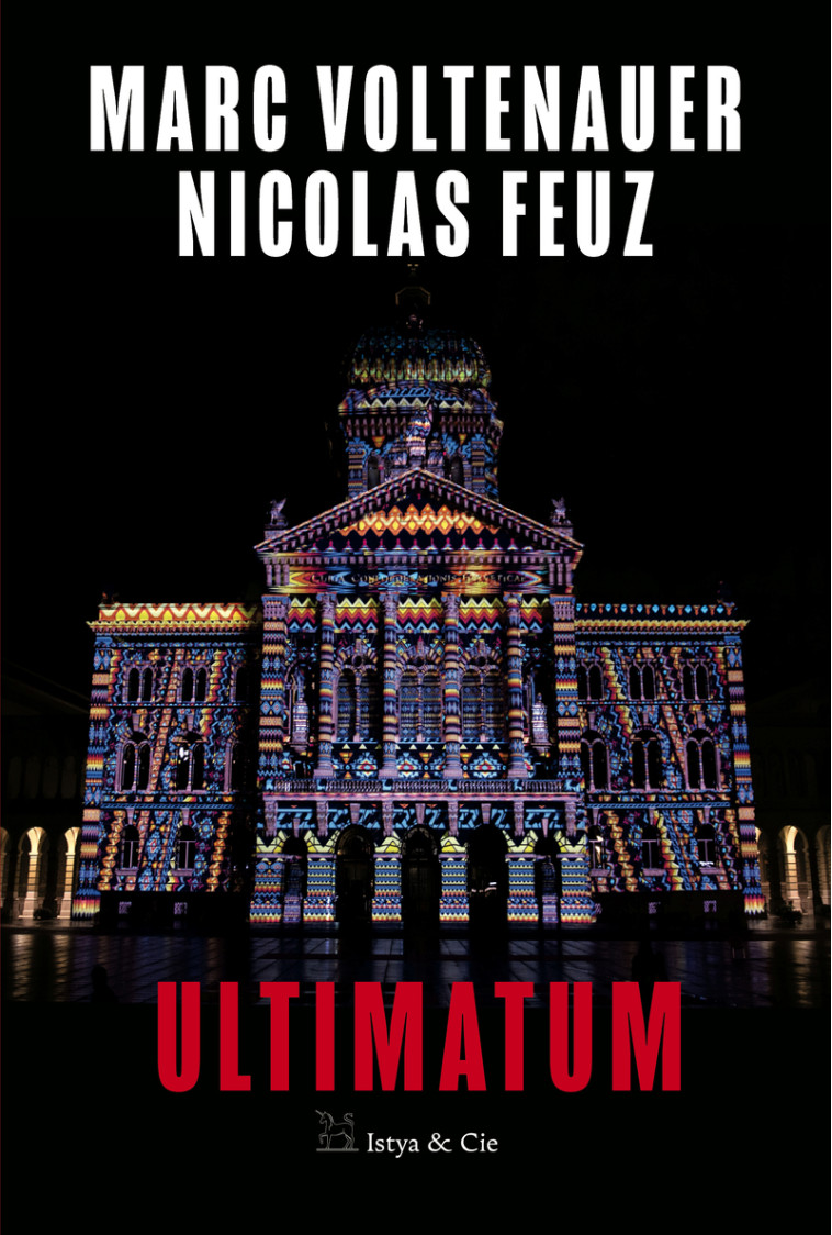 Ultimatum - Nicolas Feuz - ISTYA CIE