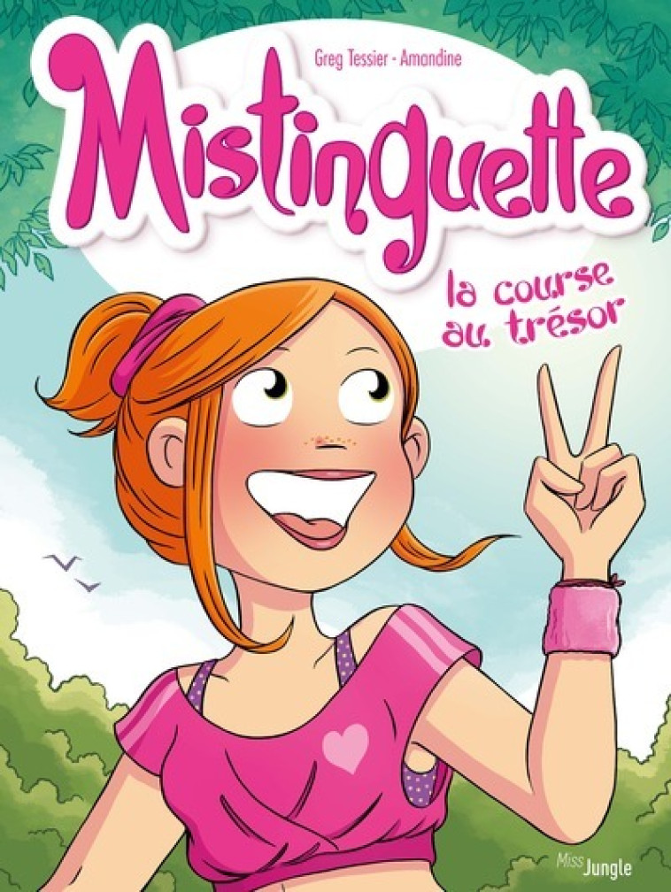 Mistinguette - Tome 15 La course au trésor - Amandine Amandine - JUNGLE