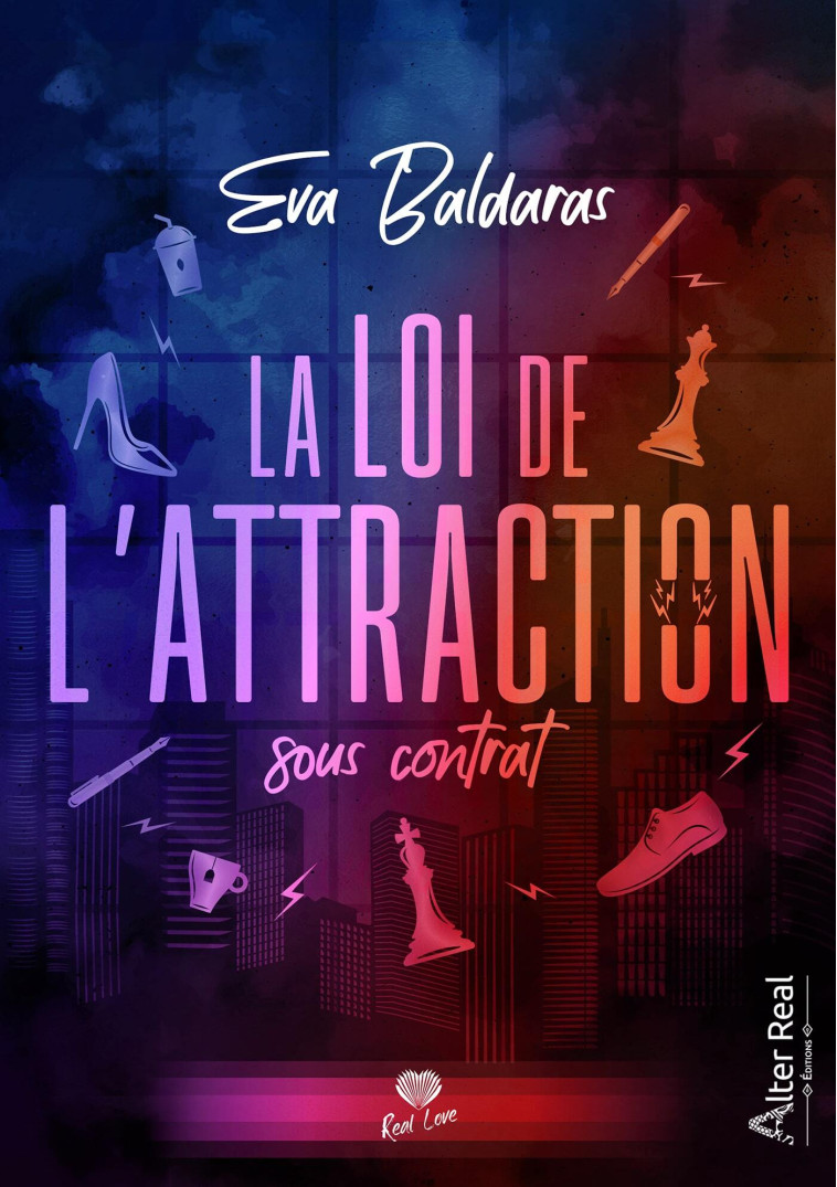 La loi de l'attraction sous contrat - Baldaras Eva - ALTER REAL ED