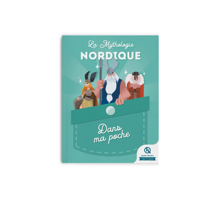 Mythologie nordique - Dans ma poche - Julie Gouazé,  Robin Pécontal, Bruno Wennagel, Mathieu Ferret, Mathilde Tuffin,  Guillaume Biasse,  Marie-Lou Hainsselin,  Antoine Perrenot,  Gabriel Raffoux,  Emilie Bourgade, Julie Gouazé,  Robin Pécontal, Bruno Wen