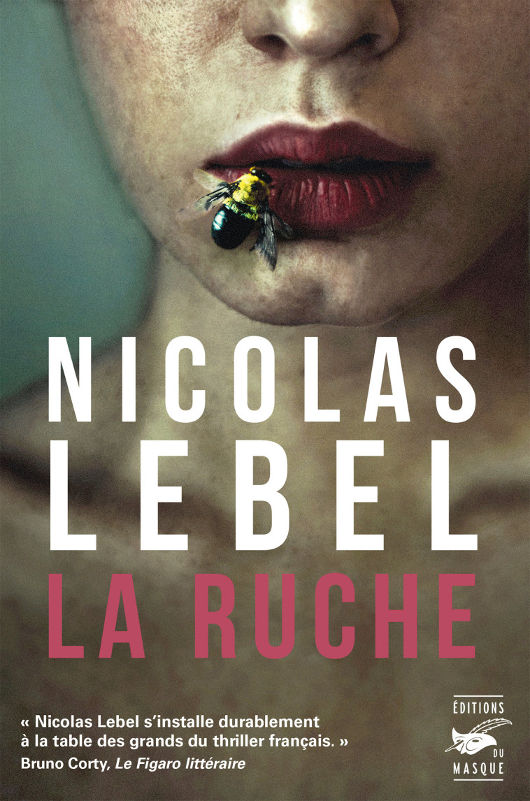 La Ruche - Nicolas Lebel - ED DU MASQUE